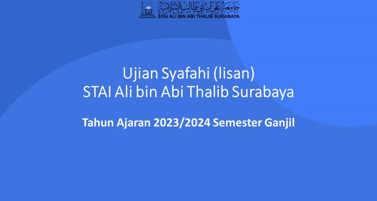 Ujian Syafahi (lisan) STAI Ali bin Abi Thalib Surabaya TA 2023/2024 Semester Ganjil