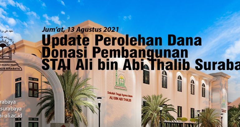 (20/08) Update Dana Donasi Pembangunan STAI Ali bin Abi Thalib Surabaya