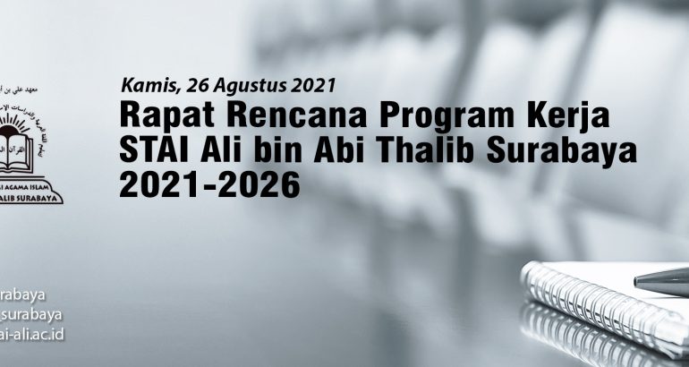 Rapat Rencana Program Kerja STAI Ali bin Abi Thalib Surabaya 2021-2026
